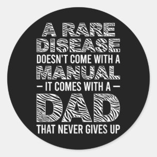 Rare Disease Warrior Dad Rare Disease Awareness Fa Classic Round Sticker