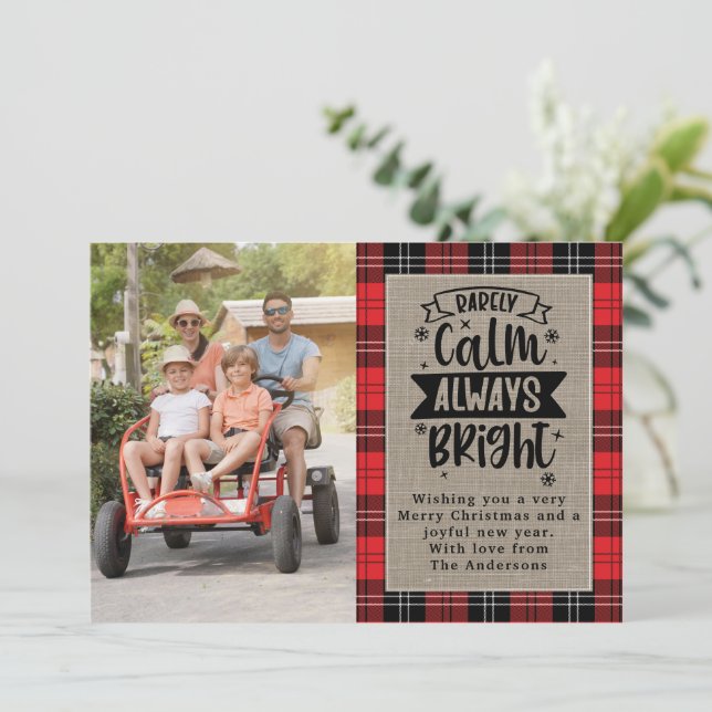 Rarely Calm Always Bright Plaid Burlap Photo Holiday Card (Standing Front)