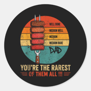 Rarest Dad Steak Doneness Grilling Humour Classic Round Sticker