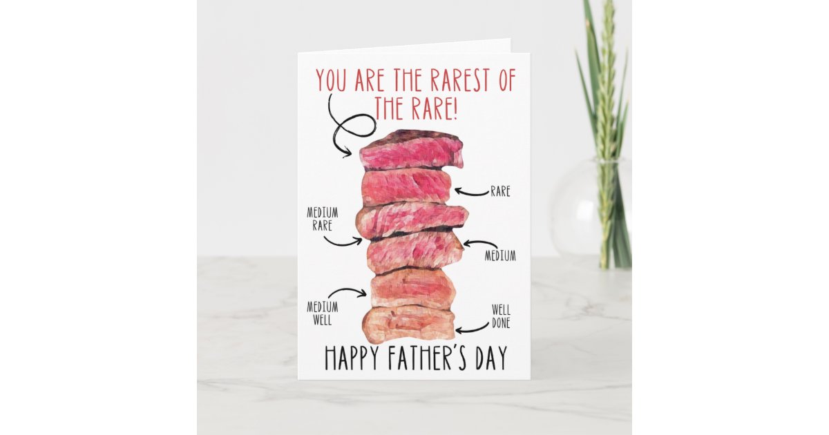 Rarest of the Rare Funny Steak Father’s Day Card | Zazzle.co.uk
