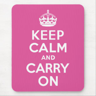 Raspberry Pink Keep Calm and Carry On Mouse Mat