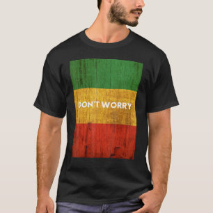 Rasta Colours Reggae Dont Worry Rastafari Islands T-Shirt