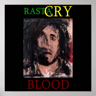 RASTA CRY BLOOD POSTER