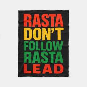 Rasta Dont Follow, Motivational Saying _1 Fleece Blanket