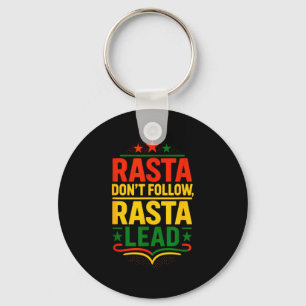 Rasta Dont Follow, Motivational Saying Key Ring