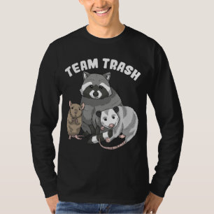 Rat Racoon Racoon Opossum Possum Team Trash Funny T-Shirt
