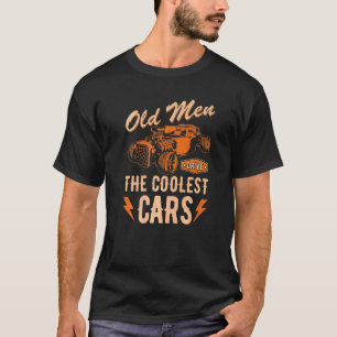 Rat Rod Grandpa Dad Old Men Drive Coolest Cars Hot T-Shirt