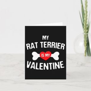 Rat Terrier Is My Valentine Rat Terrier Dog  Card