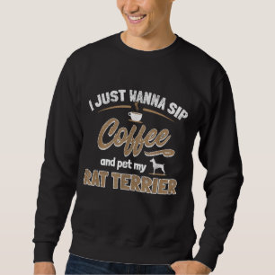 Rat Terrier Lover - Dog And Coffee Enthusiast Gift Sweatshirt