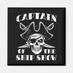 Rate Captain Of The Ship Show Funny Humor Pun Men  Magnet