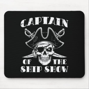 Rate Captain Of The Ship Show Funny Humor Pun Men Mouse Mat
