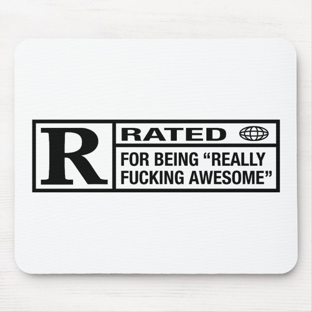 Rated R for being awesome Mouse Mat (Front)