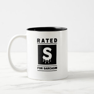 Rated 'S' for sarcasm Two-Tone Coffee Mug