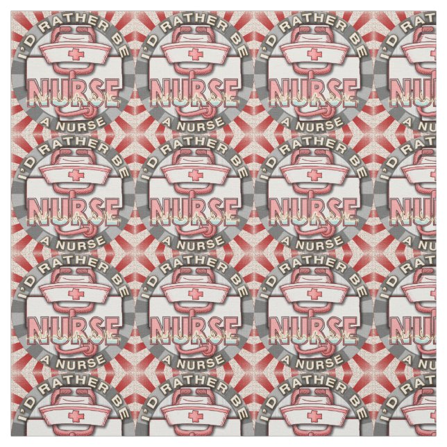 Rather be a nurse  fabric (Swatch)