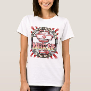 Rather Be a Nurse T-Shirt