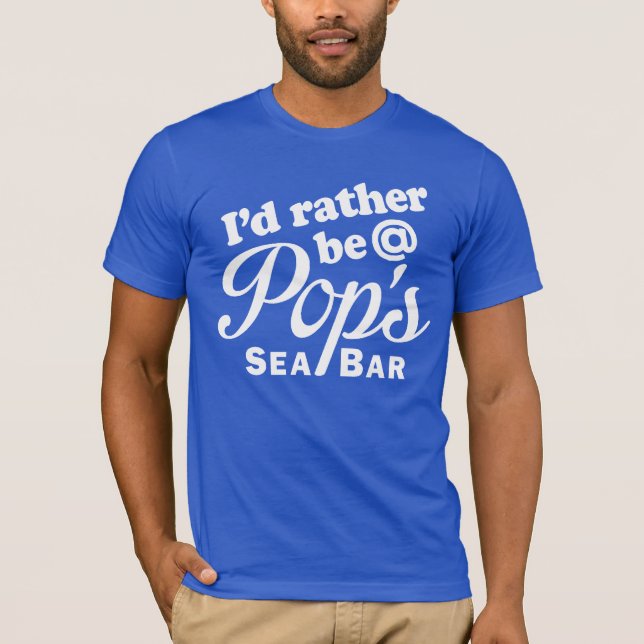 Rather be at Pops T-Shirt (Front)