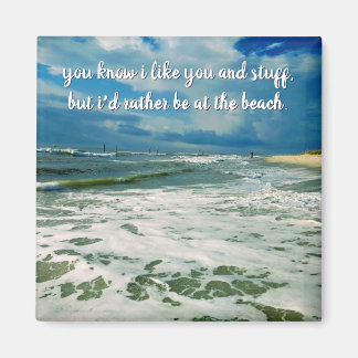Rather Be At The Beach | Custom Text Magnet
