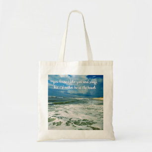 Rather Be At The Beach   Custom Text Tote Bag