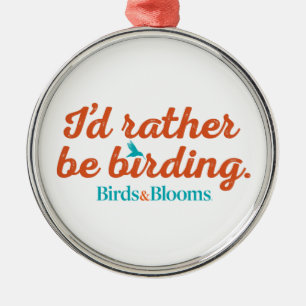 Rather be Birding Metal Tree Decoration