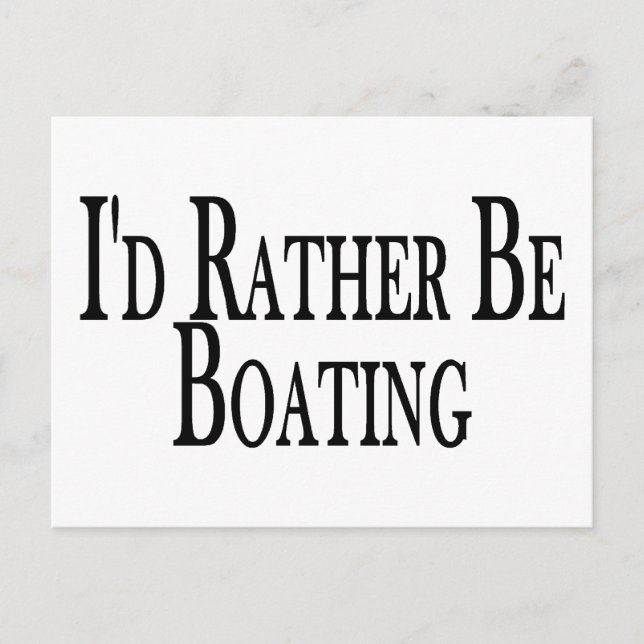 Rather Be Boating Postcard (Front)