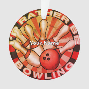Rather Be Bowling   Ornament
