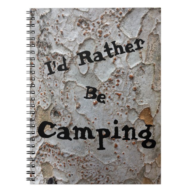 Rather Be Camping Tree Bark Nature Photo Rustic Notebook (Front)