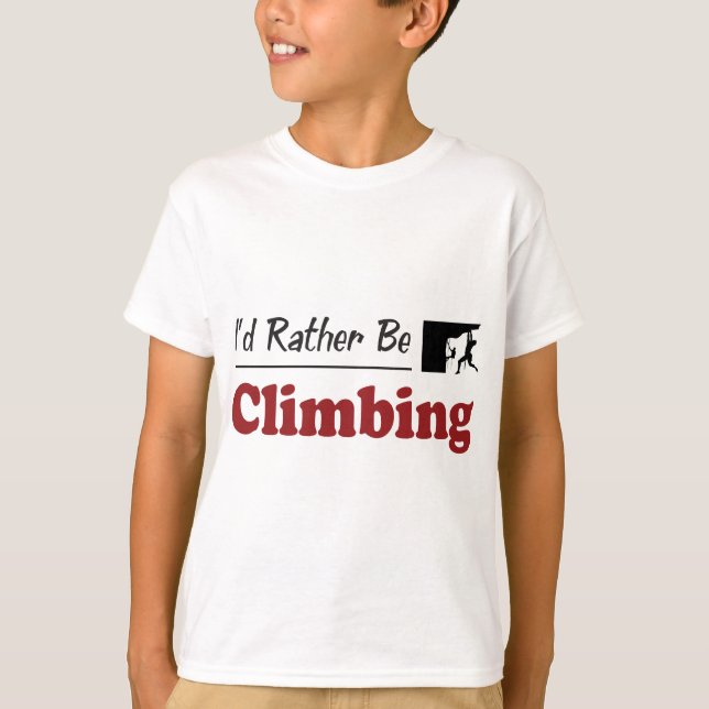 Rather Be Climbing T-Shirt (Front)