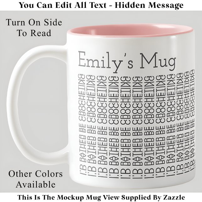 Rather Be Crocheting & Name 154GW Hidden Message  Two-Tone Coffee Mug (Creator Uploaded)