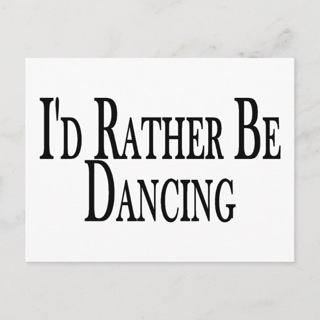 Rather Be Dancing Postcard (Front)