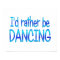 Rather be Dancing