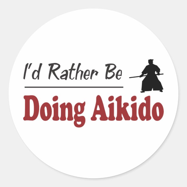 Rather Be Doing Aikido Classic Round Sticker (Front)