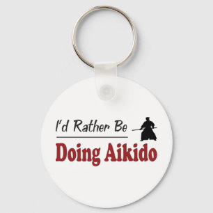 Rather Be Doing Aikido Key Ring