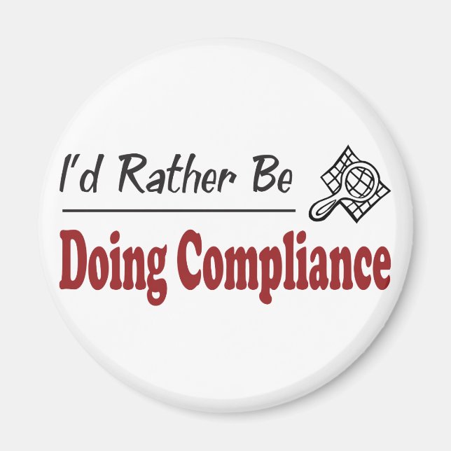 Rather Be Doing Compliance Magnet (Front)