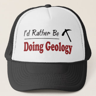 Rather Be Doing Geology Trucker Hat