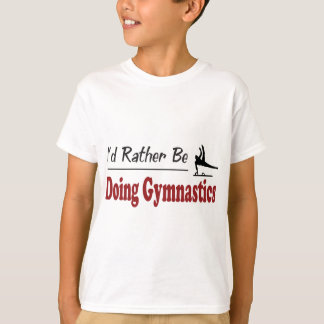 Rather Be Doing Gymnastics T-Shirt