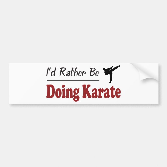 Rather Be Doing Karate Bumper Sticker (Front)