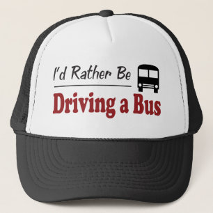 Rather Be Driving a Bus Trucker Hat