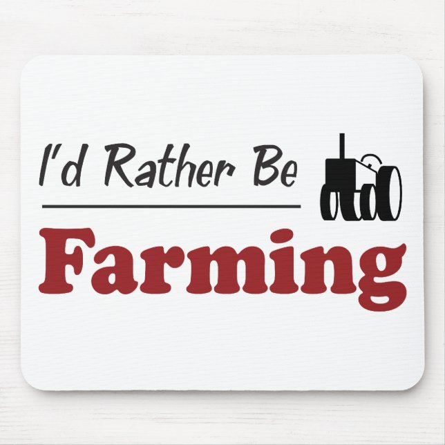 Rather Be Farming Mouse Mat (Front)
