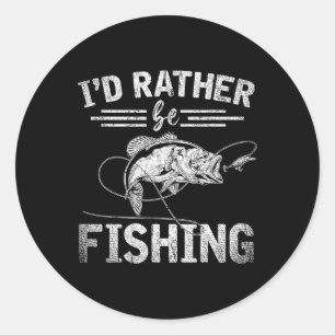 Rather Be Fishing Funny Fisherman Gift Hob Classic Round Sticker