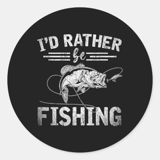 Rather Be Fishing Funny Fisherman Gift Hob  Classic Round Sticker (Front)