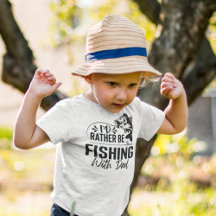 Rather Be Fishing With Dad Funny