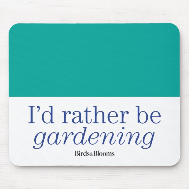 Rather Be Gardening Mouse Mat (Front)