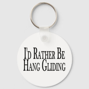 Rather Be Hang Gliding Key Ring