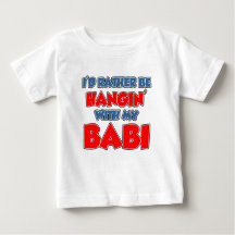Rather Be Hangin Babi