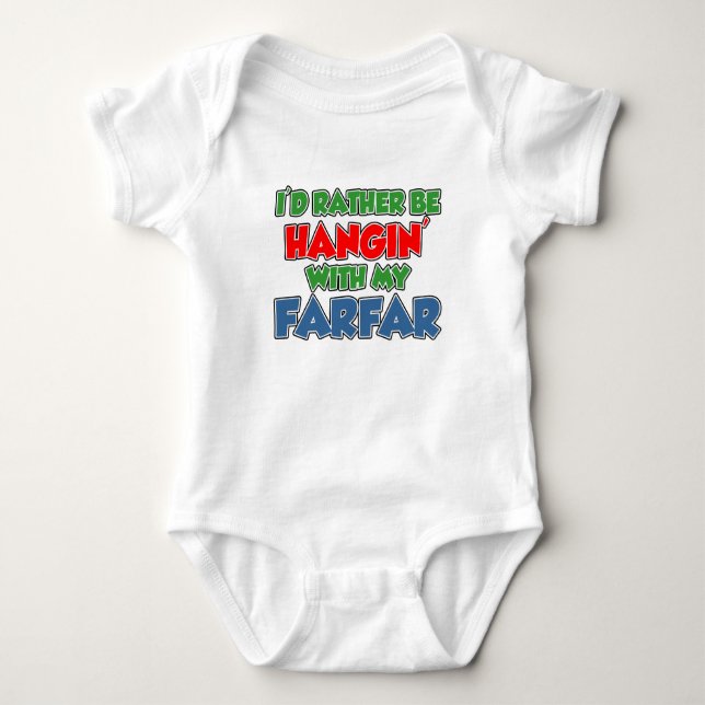Rather Be Hanging With Farfar Baby Bodysuit (Front)