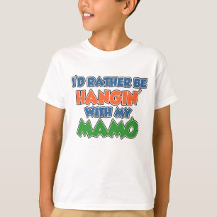 Rather Be Hanging With Mamo T-Shirt