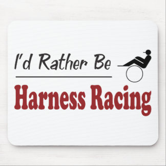 Rather Be Harness Racing Mouse Mat