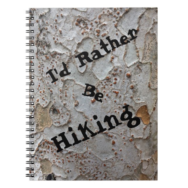 Rather Be Hiking Tree Bark Nature Photo Rustic Notebook (Front)