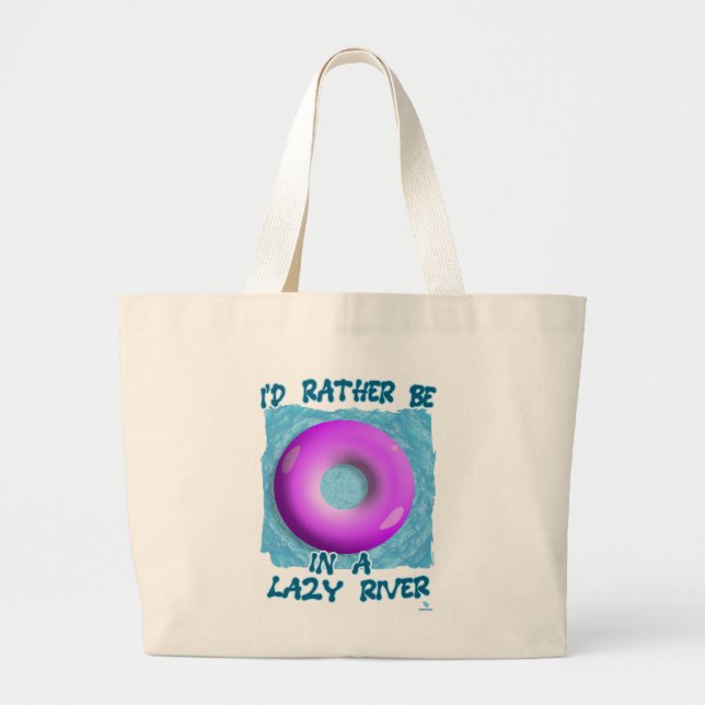 Rather Be In Lazy River Waterpark Fun T-Shirt Large Tote Bag (Front)