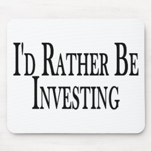 Rather Be Investing Mouse Mat